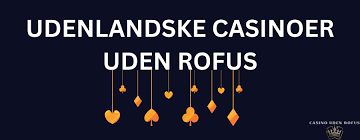 Bedste Casino Udenom ROFUS Din Guide til Underholdning