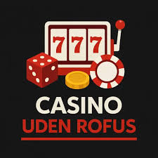 Bedste Casino Udenom ROFUS Din Guide til Underholdning