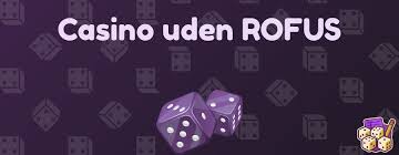 De Bedste Casino Sider Uden ROFUS i Danmark